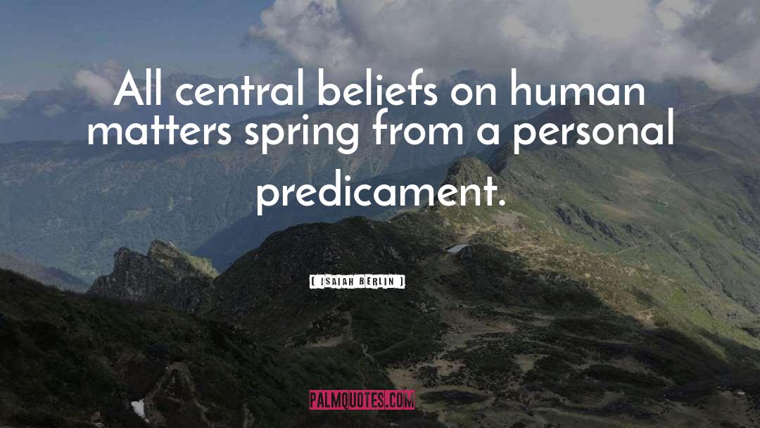 Beliefs quotes by Isaiah Berlin