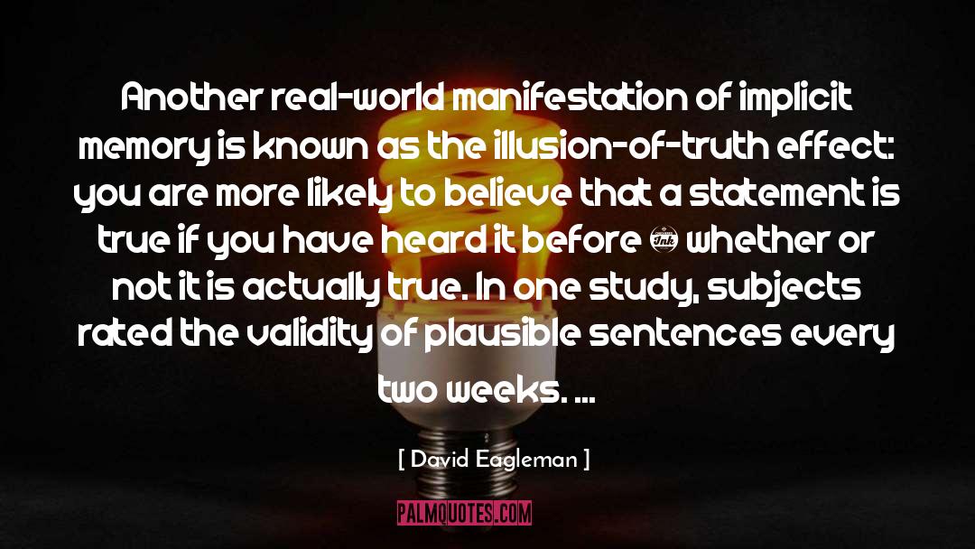 Believability quotes by David Eagleman