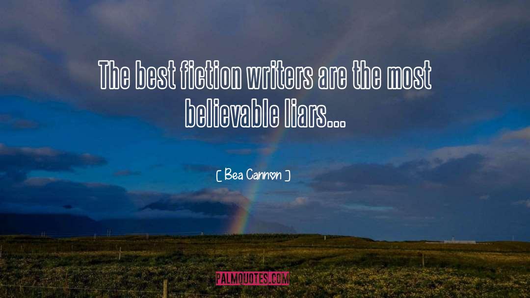 Believable quotes by Bea Cannon