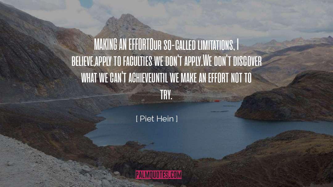 Believe Achieve quotes by Piet Hein