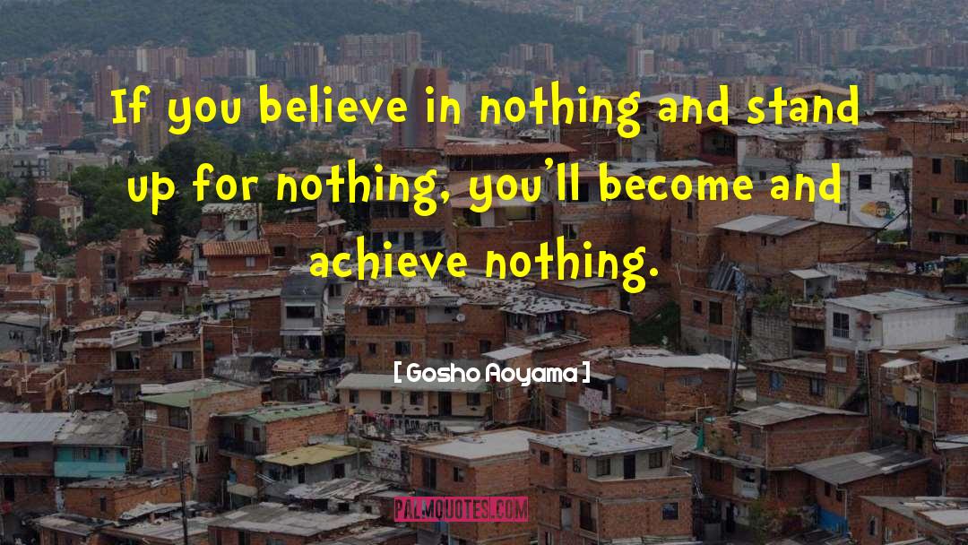 Believe Achieve quotes by Gosho Aoyama