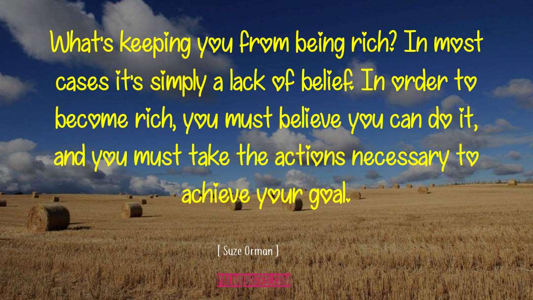 Believe Achieve quotes by Suze Orman