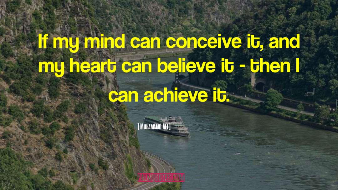 Believe Achieve quotes by Muhammad Ali