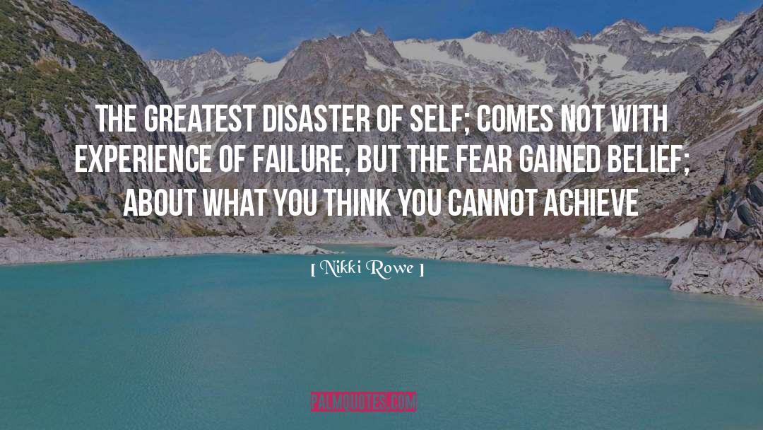 Believe Achieve quotes by Nikki Rowe