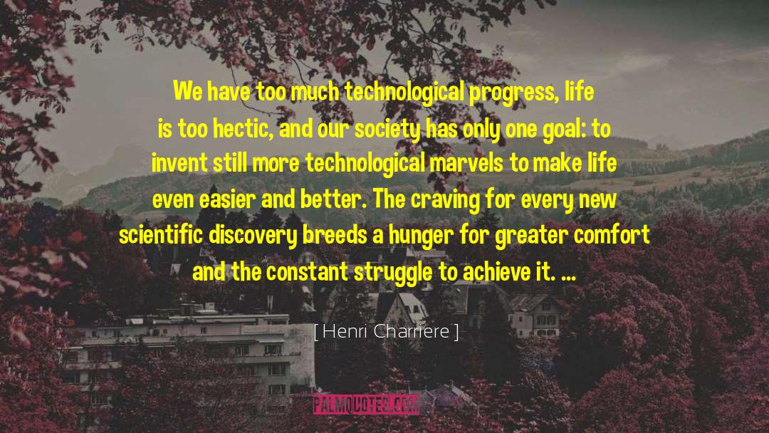 Believe Achieve quotes by Henri Charriere