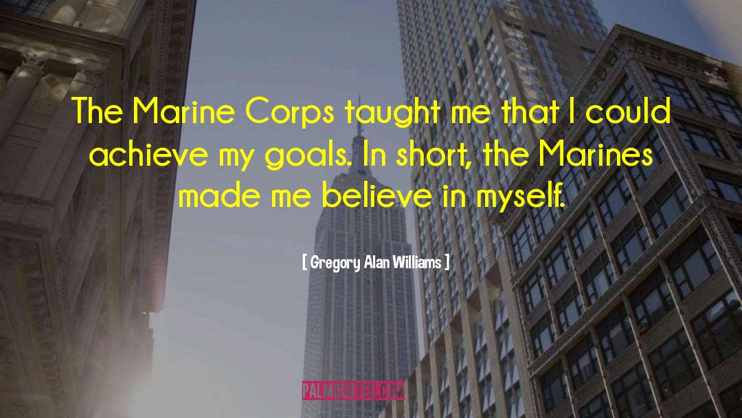 Believe Achieve quotes by Gregory Alan Williams