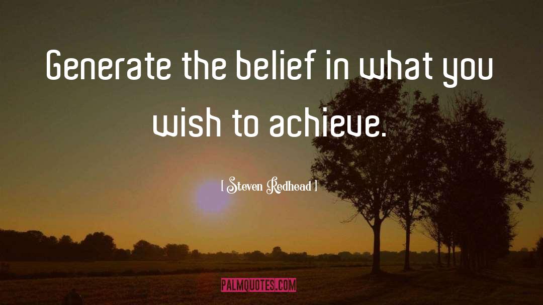 Believe Achieve quotes by Steven Redhead