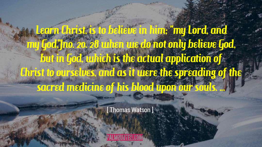 Believe And Acheive quotes by Thomas Watson