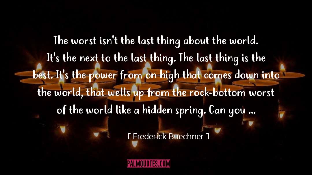 Believe And Acheive quotes by Frederick Buechner