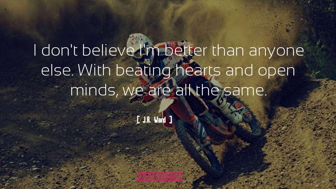 Believe And Acheive quotes by J.R. Ward