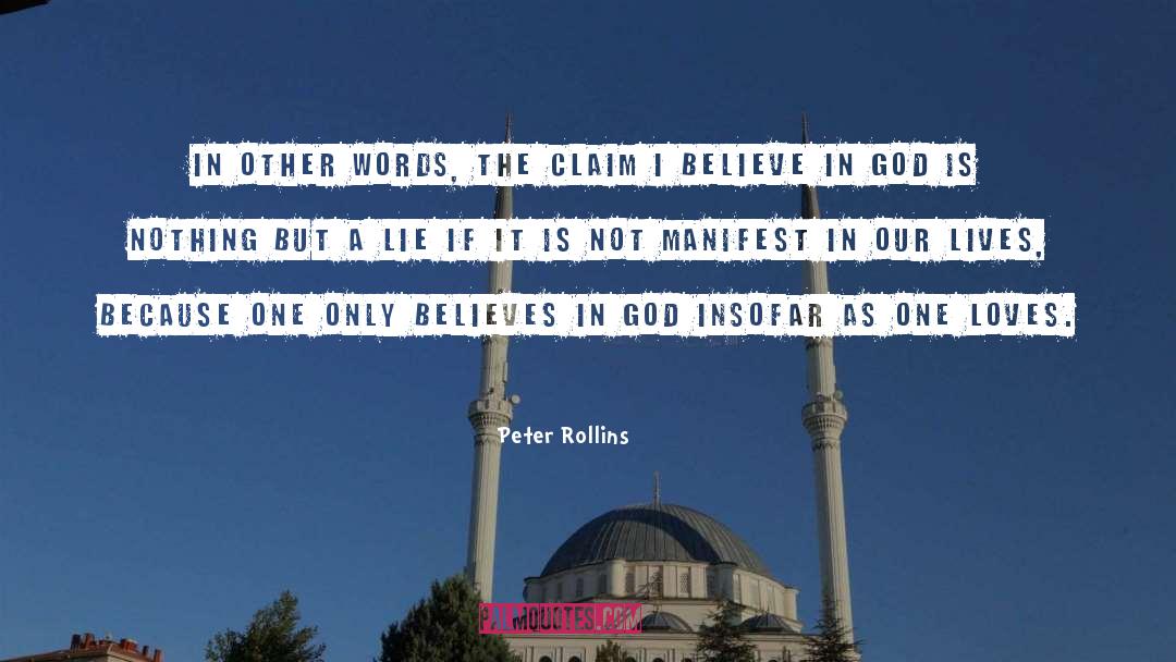 Believe In God quotes by Peter Rollins