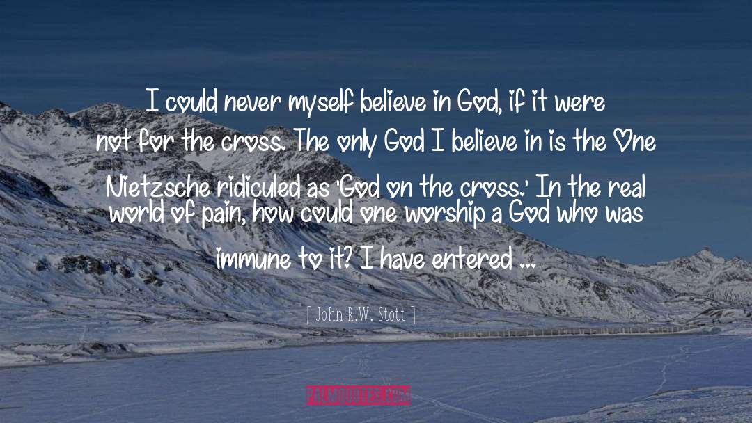 Believe In God quotes by John R.W. Stott