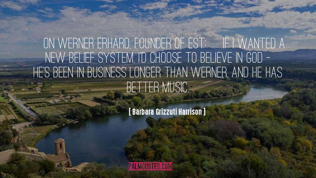 Believe In God quotes by Barbara Grizzuti Harrison