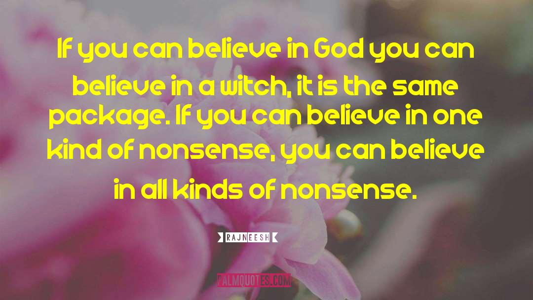 Believe In God quotes by Rajneesh