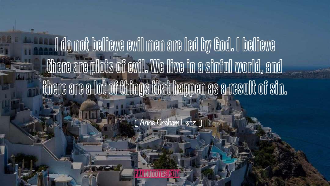 Believe In Gods quotes by Anne Graham Lotz