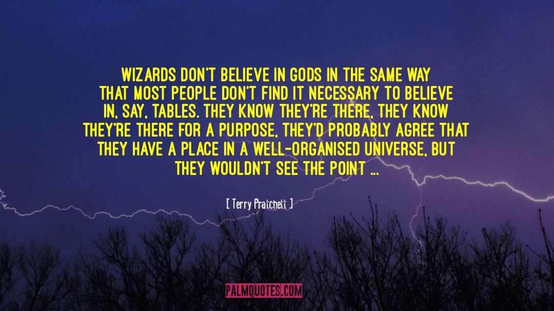 Believe In Gods quotes by Terry Pratchett
