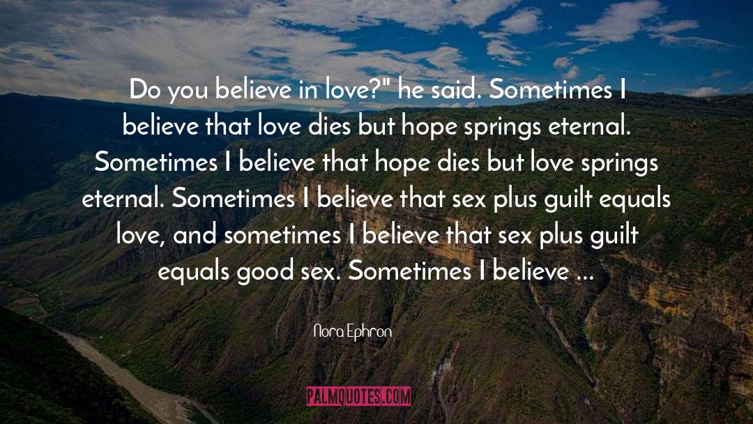 Believe In Love quotes by Nora Ephron