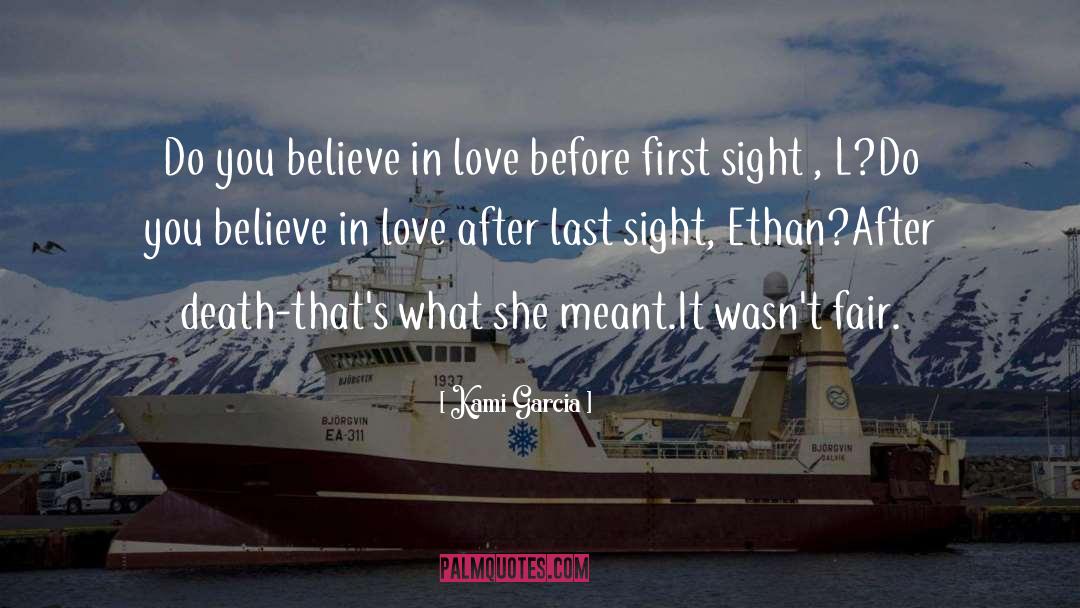 Believe In Love quotes by Kami Garcia