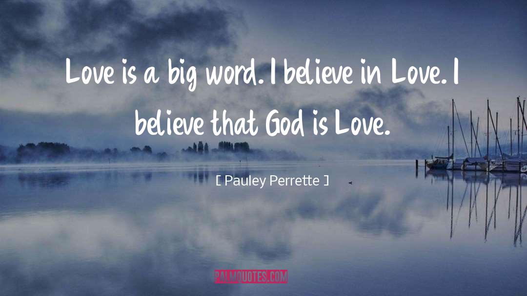 Believe In Love quotes by Pauley Perrette