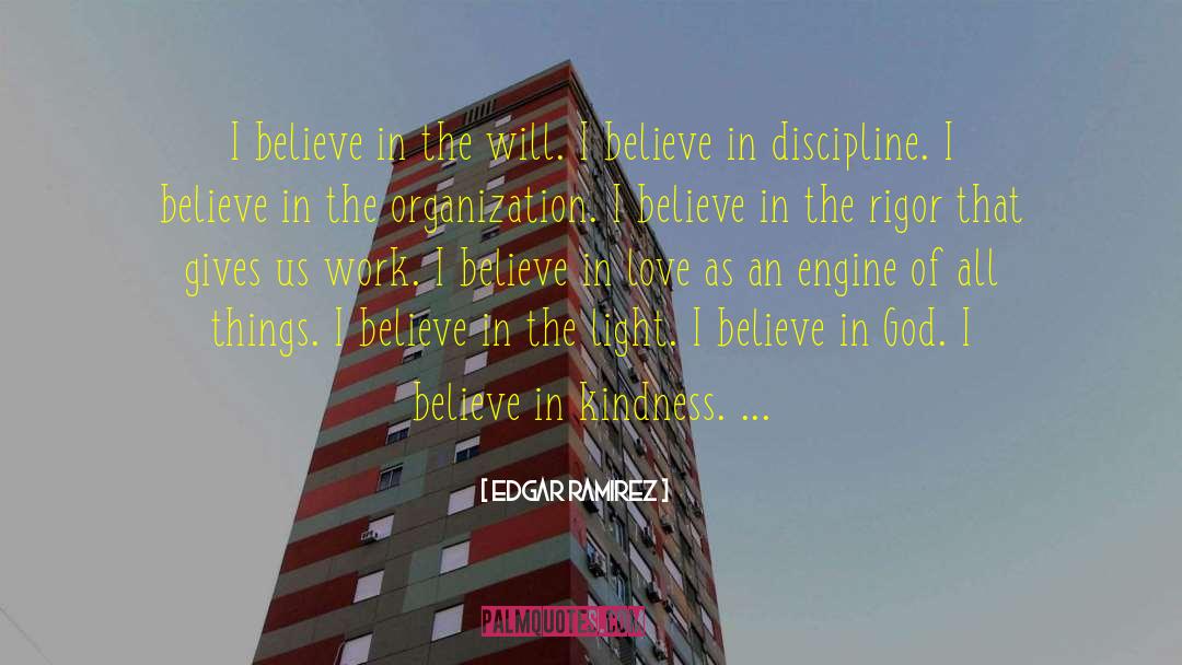 Believe In Love quotes by Edgar Ramirez