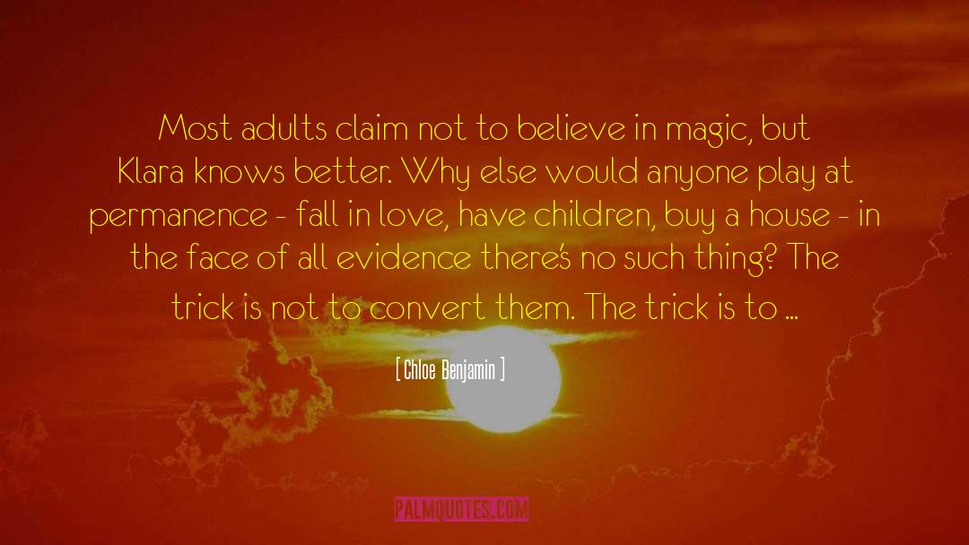 Believe In Magic quotes by Chloe  Benjamin