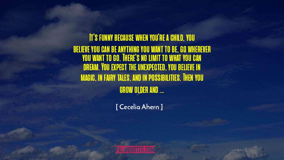 Believe In Magic quotes by Cecelia Ahern