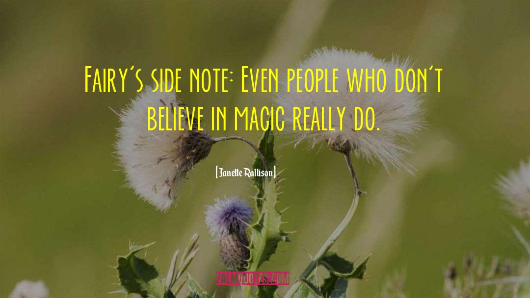 Believe In Magic quotes by Janette Rallison