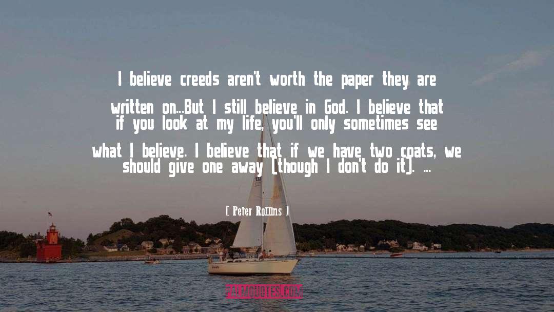 Believe In Me quotes by Peter Rollins