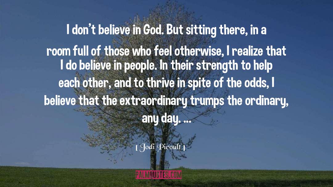 Believe In People quotes by Jodi Picoult
