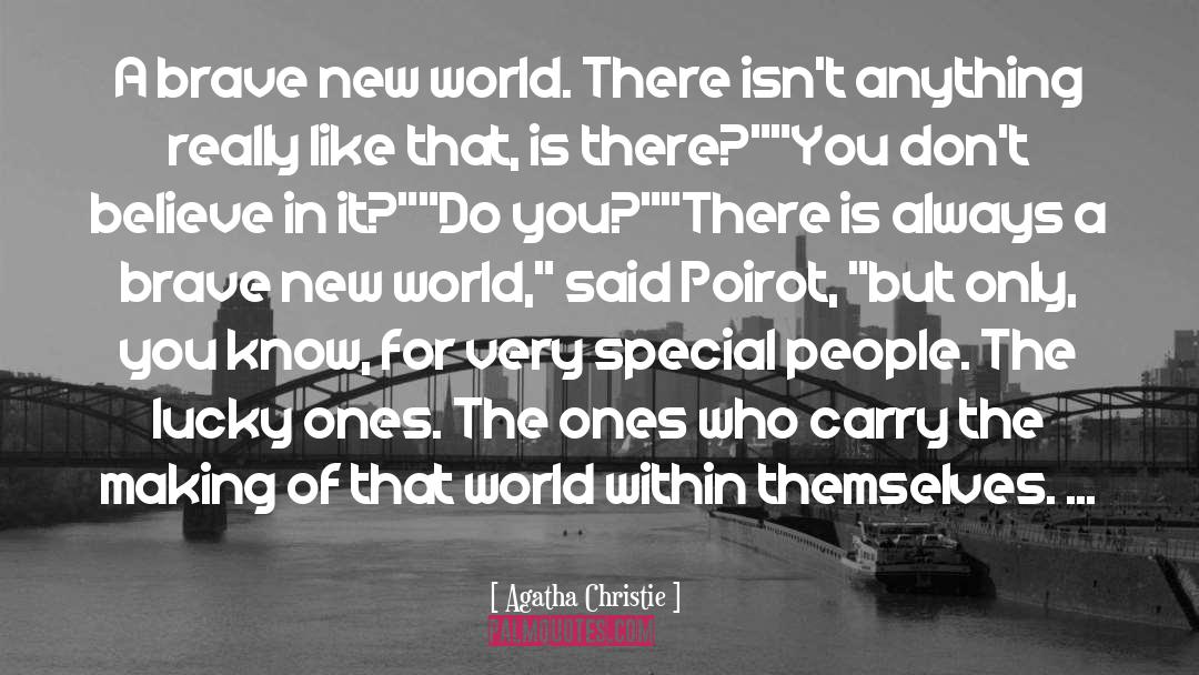 Believe In quotes by Agatha Christie