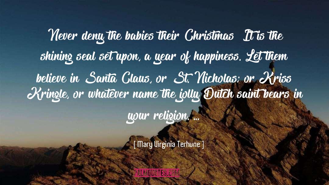 Believe In Santa quotes by Mary Virginia Terhune