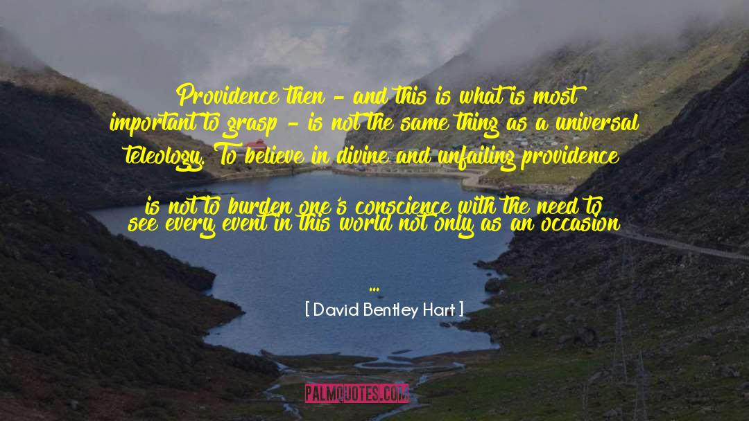 Believe In Us quotes by David Bentley Hart