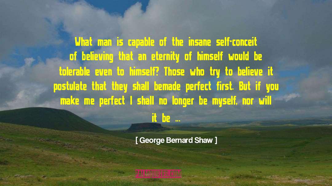 Believe In Us quotes by George Bernard Shaw