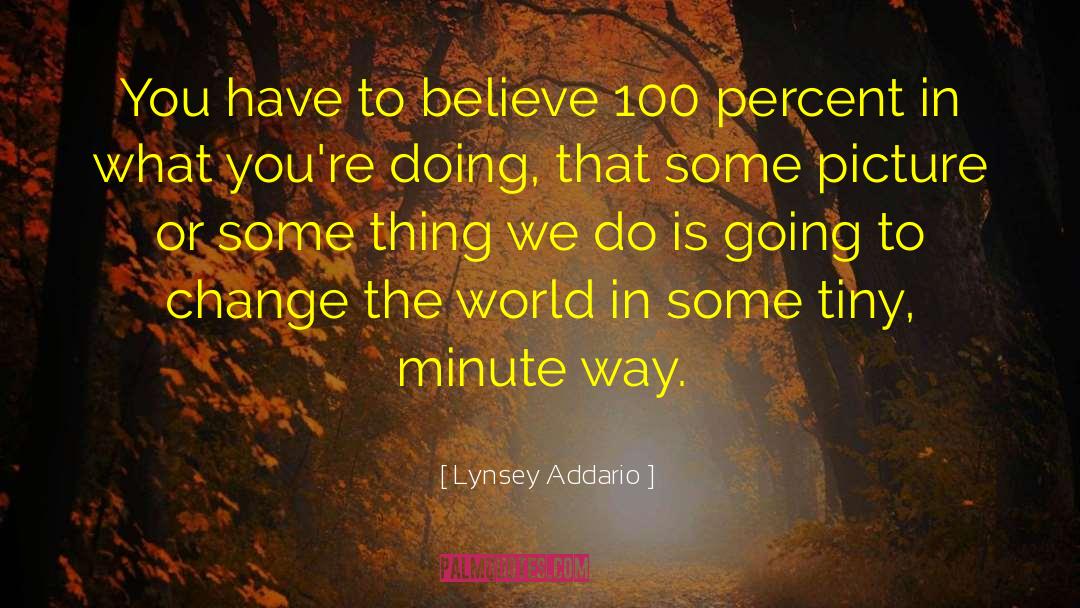 Believe In Us quotes by Lynsey Addario