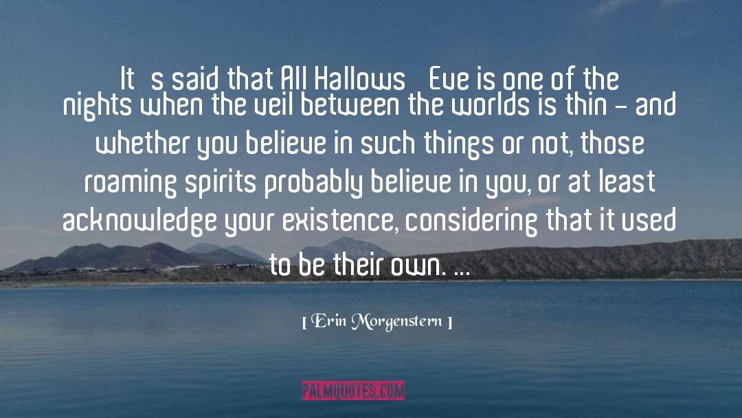 Believe In You quotes by Erin Morgenstern