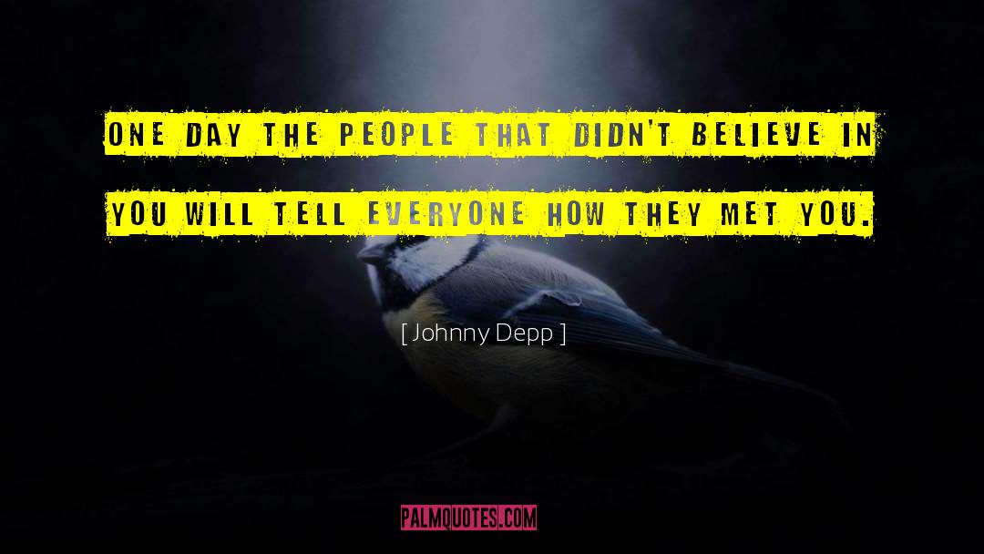 Believe In You quotes by Johnny Depp