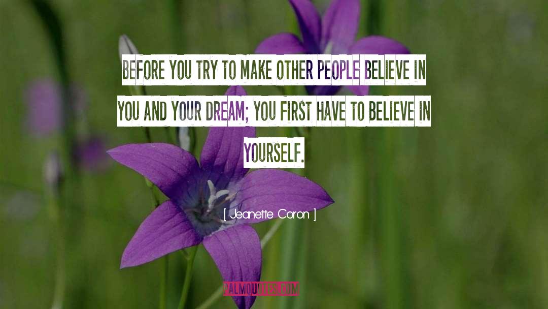 Believe In You quotes by Jeanette Coron