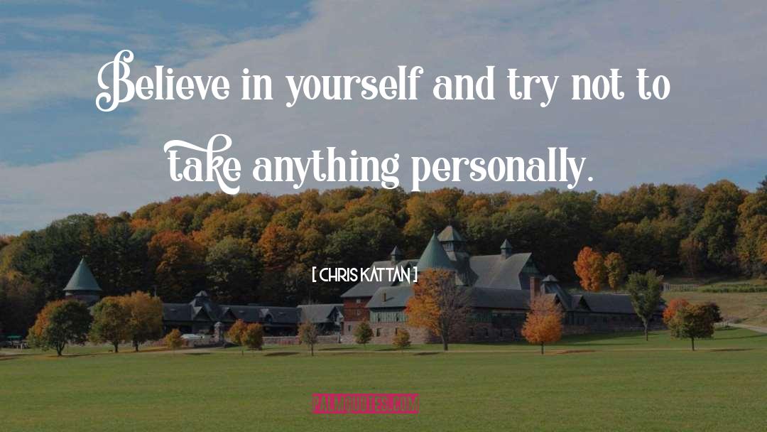 Believe In Yourself quotes by Chris Kattan