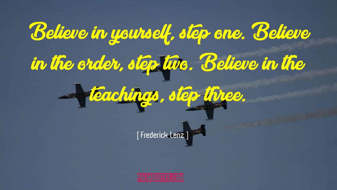 Believe In Yourself quotes by Frederick Lenz