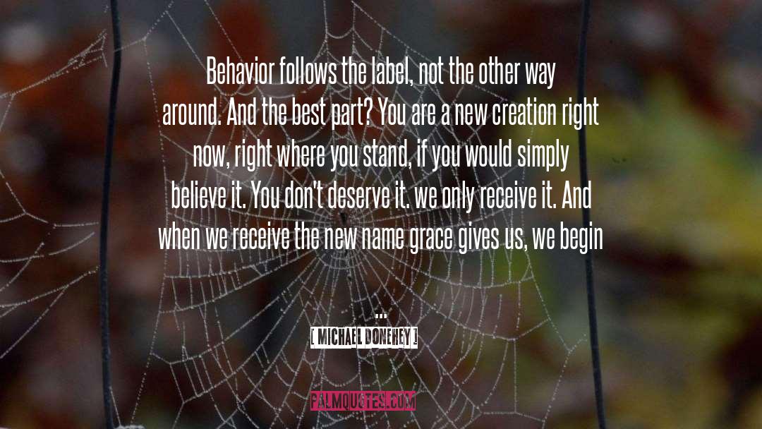 Believe It quotes by Michael Donehey