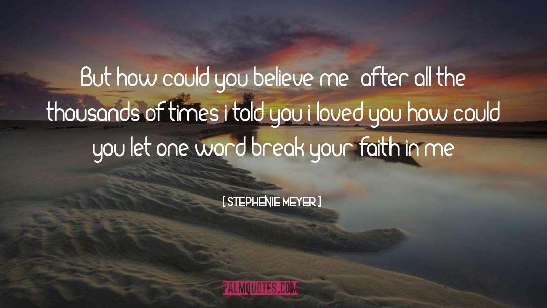 Believe Me quotes by Stephenie Meyer