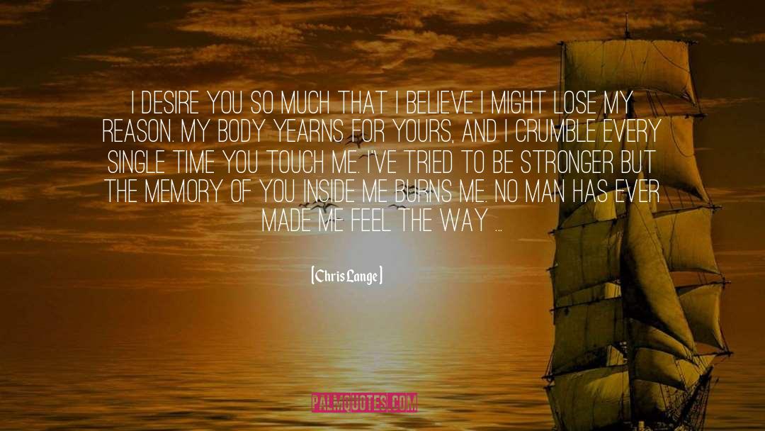 Believe Me quotes by Chris Lange