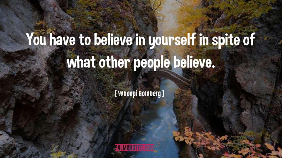 Believe Receive quotes by Whoopi Goldberg