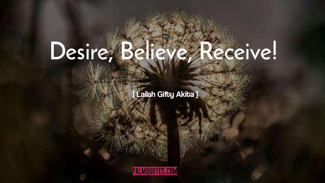 Believe Receive quotes by Lailah Gifty Akita