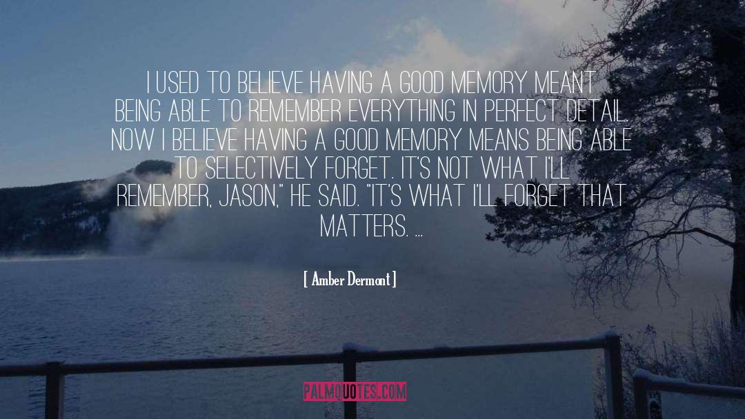 Believe That Gif quotes by Amber Dermont