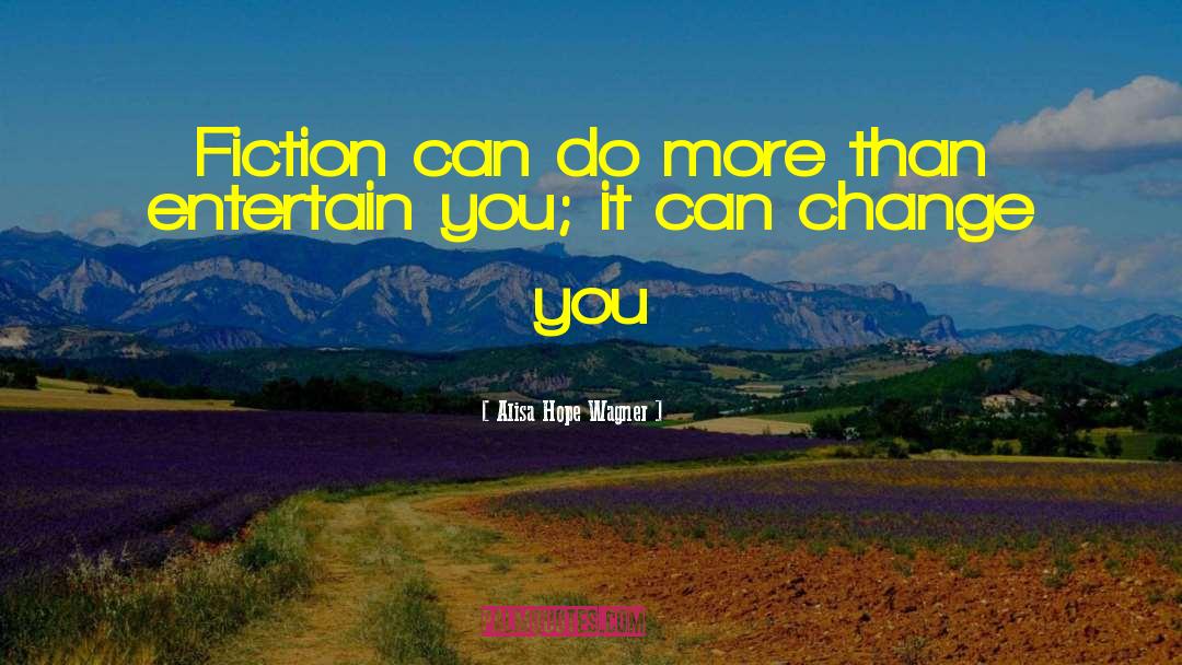 Believe You Can Do It quotes by Alisa Hope Wagner