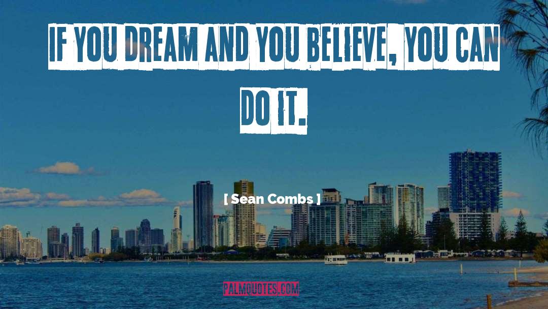 Believe You Can quotes by Sean Combs