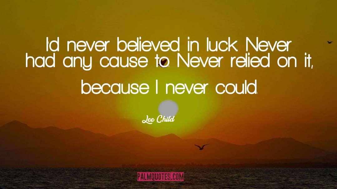 Believed quotes by Lee Child