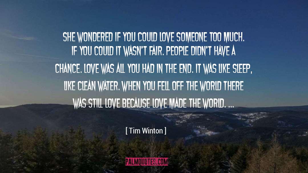 Believed quotes by Tim Winton
