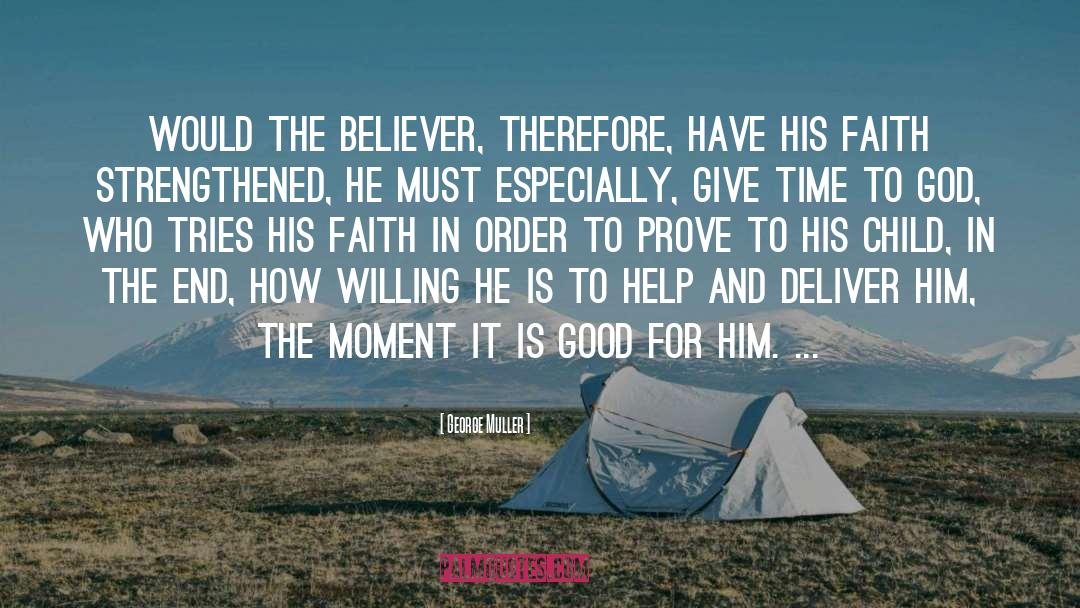 Believer quotes by George Muller